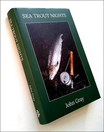 SEA TROUT NIGHTS - by John Gray